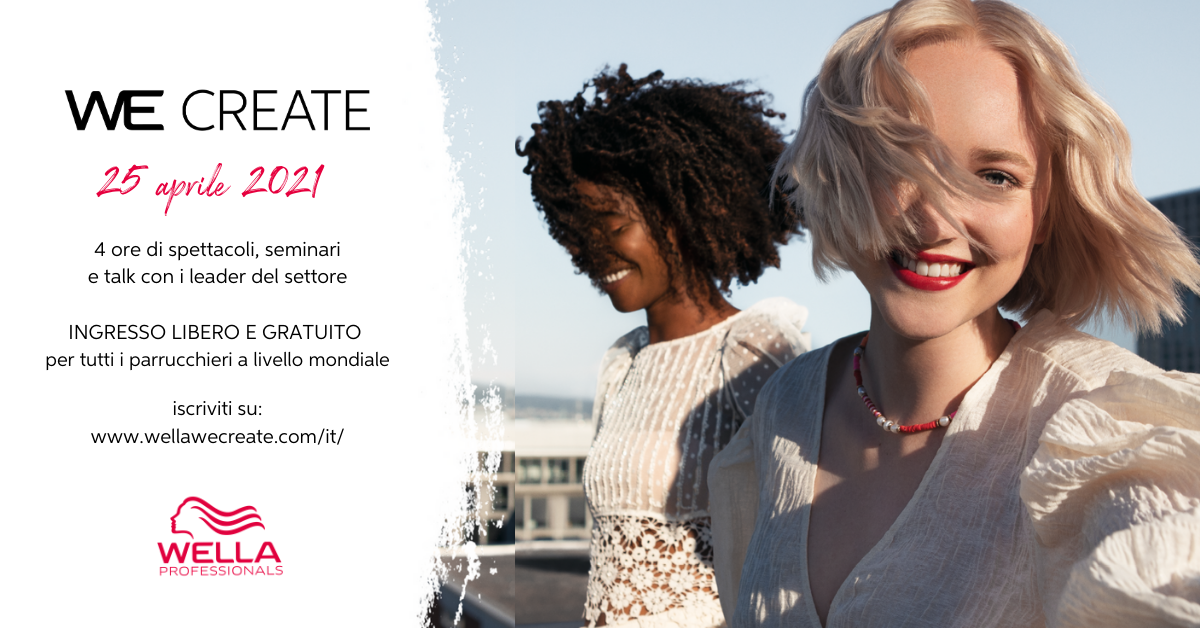 We Create – Il primo evento digitale globale di Wella Company