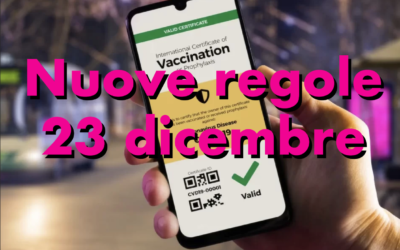 SUPER GREEN PASS OBBLIGATORIO… COSA CAMBIA DOPO IL DPCM DEL 23 DICEMBRE