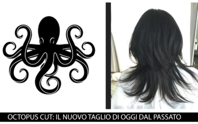 OCTOPUS CUT: IL NUOVO TAGLIO DI OGGI DAL PASSATO