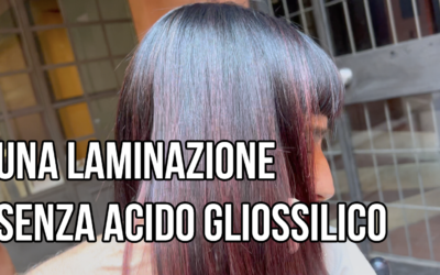 La migliore laminazione capelli senza acido gliossilico che abbiamo provato