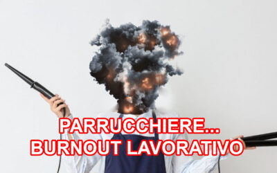 HIL 65% DEI PARRUCCHIERI HA SPERIMENTATO L’ANSIA
