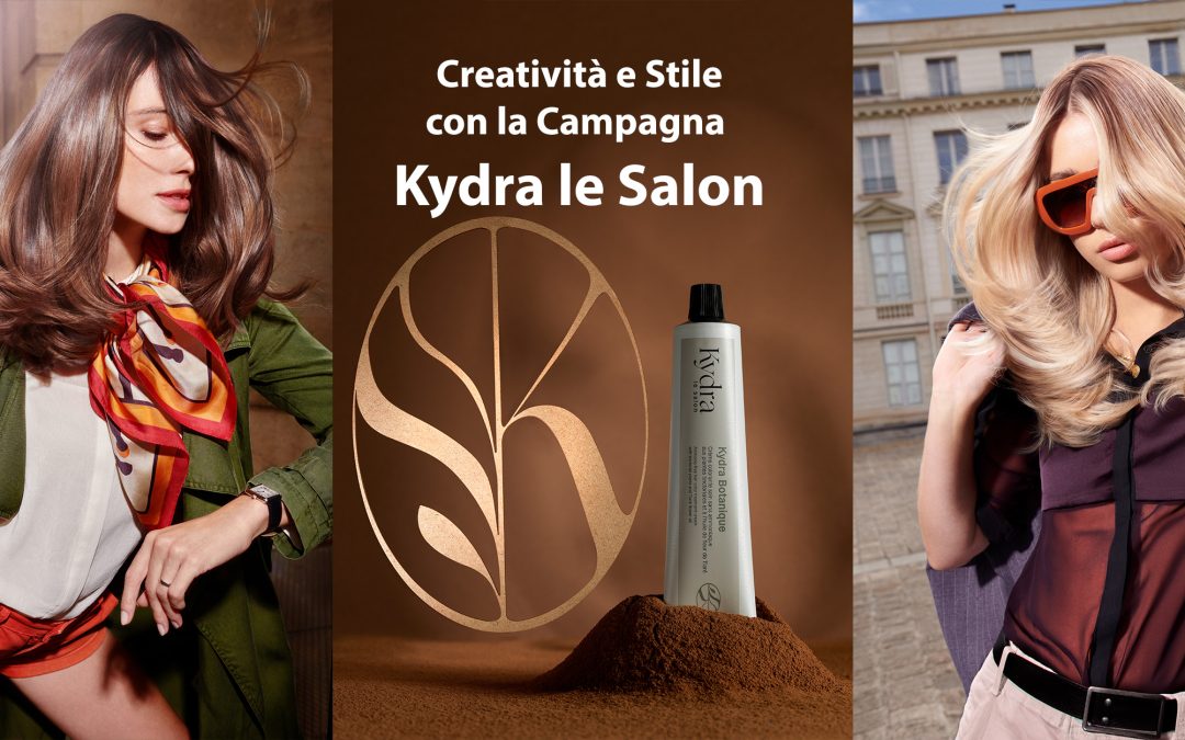 Estate 2024: Creatività e Stile con la Campagna Kydra le Salon